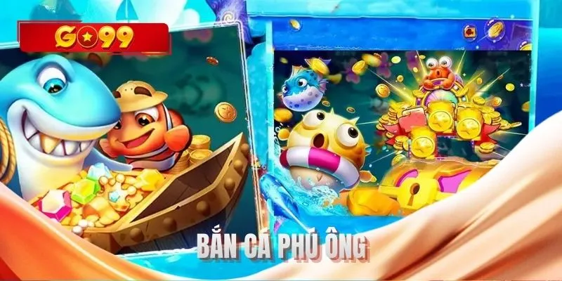 Bắn cá phú ông